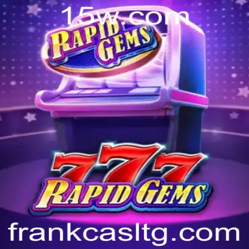 Descubra o Fascinante Mundo de RapidGems777